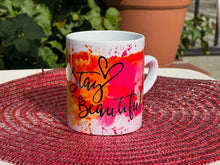 Load image into Gallery viewer, Stay Beautiful Mug Xtina Cosmetics
